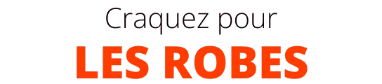 Craquez pour les robes