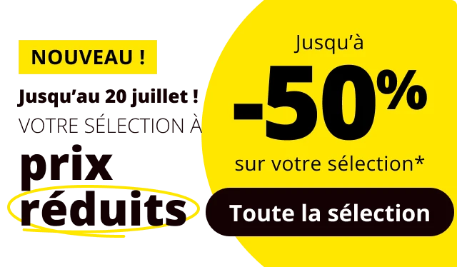 Jusqu’au 20 juillet, votre sélection à prix réduits