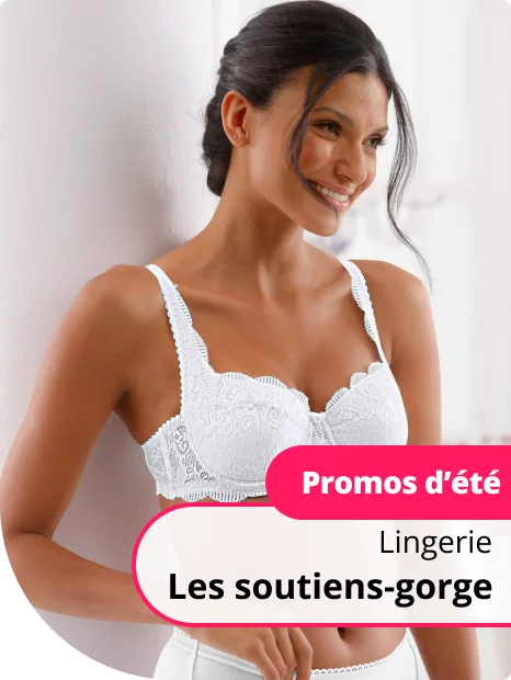 Promos d'été, lingerie : Les soutiens-gorge