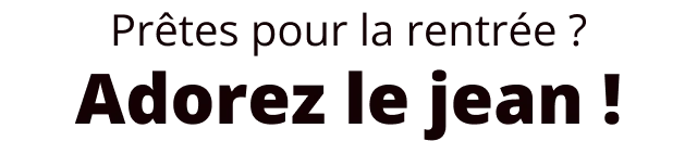 Prêtes pour la rentrée ? Osez le bleu denim !