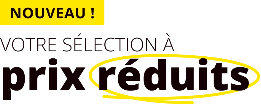 Votre sélection à prix réduits