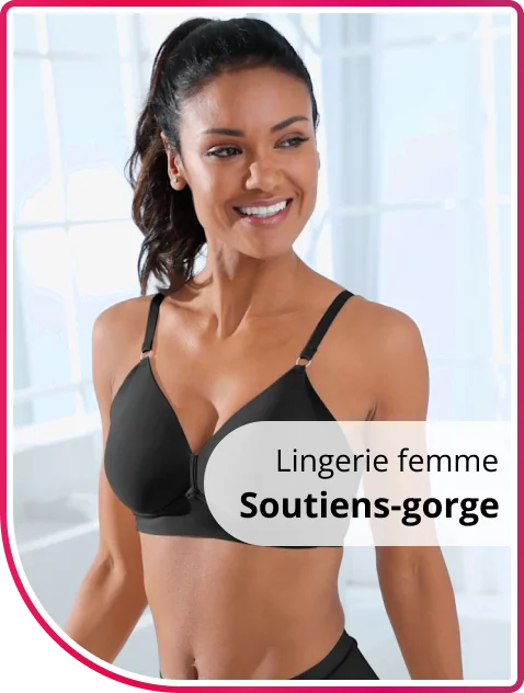 Lingerie femme : soutiens-gorge